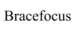 BRACEFOCUS trademark
