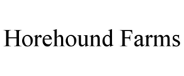 HOREHOUND FARMS trademark