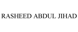 RASHEED ABDUL JIHAD trademark