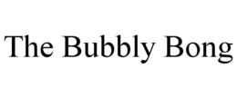 THE BUBBLY BONG trademark