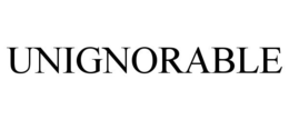 UNIGNORABLE trademark