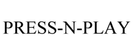 PRESS-N-PLAY trademark