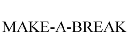 MAKE-A-BREAK trademark