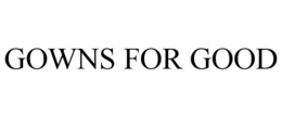 GOWNS FOR GOOD trademark