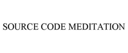 SOURCE CODE MEDITATION trademark
