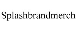 SPLASHBRANDMERCH trademark