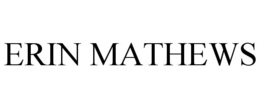 ERIN MATHEWS trademark
