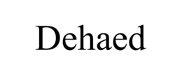 DEHAED trademark