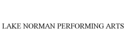 LAKE NORMAN PERFORMING ARTS trademark