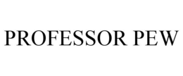 PROFESSOR PEW trademark