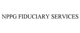 NPPG FIDUCIARY SERVICES trademark