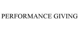 PERFORMANCE GIVING trademark