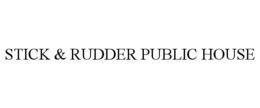 STICK & RUDDER PUBLIC HOUSE trademark