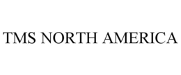 TMS NORTH AMERICA trademark