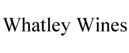 WHATLEY WINES trademark