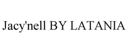 JACY'NELL BY LATANIA trademark