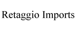 RETAGGIO IMPORTS trademark