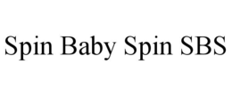 SPIN BABY SPIN SBS trademark