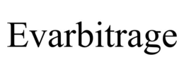 EVARBITRAGE trademark