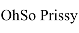 OHSO PRISSY trademark