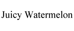 JUICY WATERMELON trademark