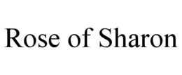 ROSE OF SHARON trademark