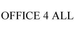 OFFICE 4 ALL trademark