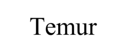 TEMUR trademark