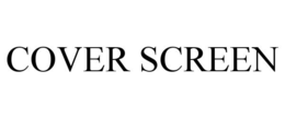 COVER SCREEN trademark