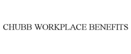 CHUBB WORKPLACE BENEFITS trademark