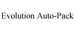 EVOLUTION AUTO-PACK trademark