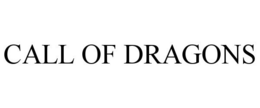 CALL OF DRAGONS trademark