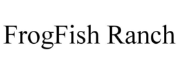 FROGFISH RANCH trademark