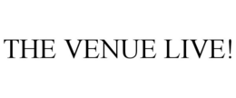 THE VENUE LIVE! trademark