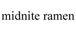 MIDNITE RAMEN trademark