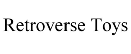 RETROVERSE TOYS trademark