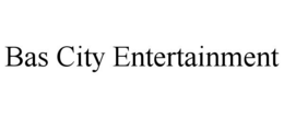 BAS CITY ENTERTAINMENT trademark