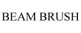 BEAM BRUSH trademark