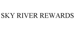 SKY RIVER REWARDS trademark
