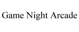 GAME NIGHT ARCADE trademark