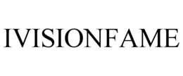 IVISIONFAME trademark