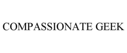 COMPASSIONATE GEEK trademark