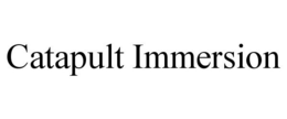 CATAPULT IMMERSION trademark