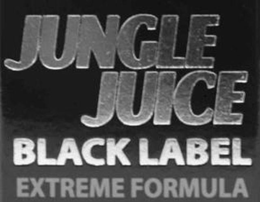 JUNGLE JUICE BLACK LABEL EXTREME FORMULA trademark
