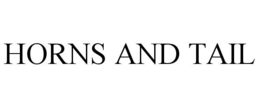 HORNS AND TAIL trademark