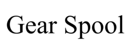 GEAR SPOOL trademark
