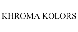 KHROMA KOLORS trademark