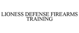 LIONESS DEFENSE FIREARMS TRAINING trademark