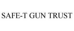 SAFE-T GUN TRUST trademark