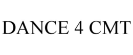 DANCE 4 CMT trademark